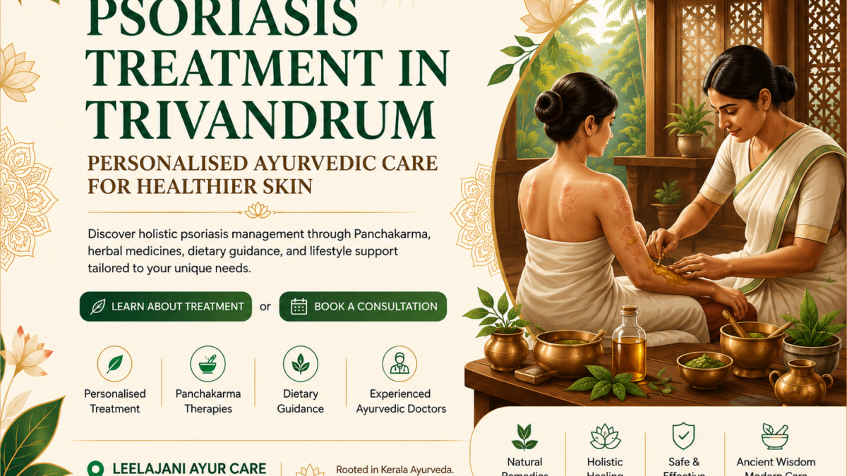 Ayurvedic psoriasis treatment in Trivandrum at Leelajani Ayur Care